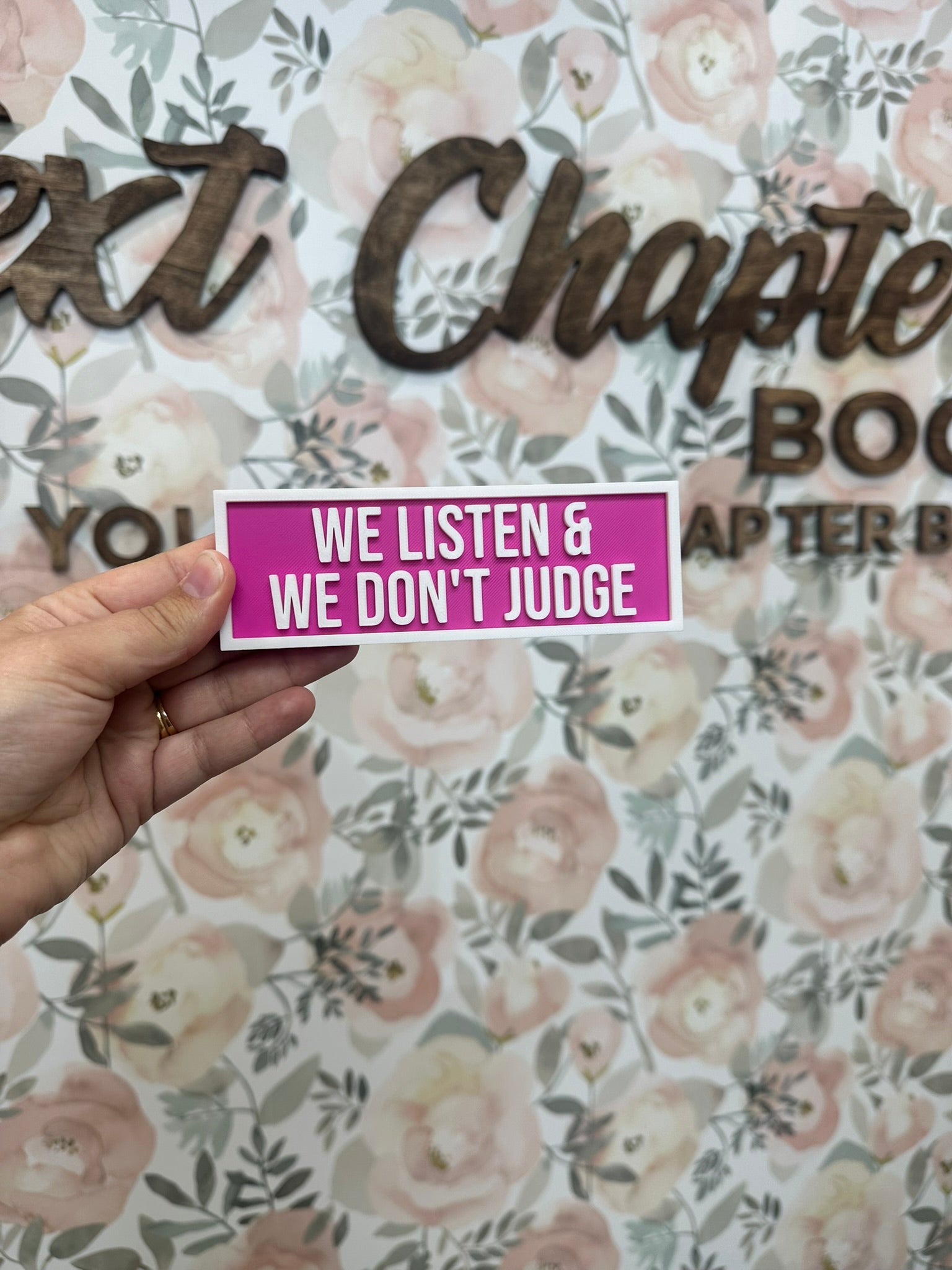 We Listen & We Dont Judge Shelf Sign