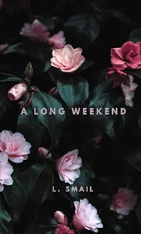NEW: A Long Weekend