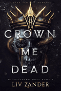 Crown Me Dead - Preorder